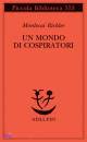 RICHLER MORDECAI, Un mondo di cospiratori
