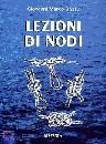 SASSU GIOVANNI MARCO, Lezioni di nodi