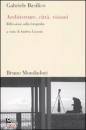 BASILICO GABRIELE, Architetture citt� visioni.Sulla fotografia