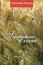 POTENTE ANTONIETTA, Semplicemente vivere