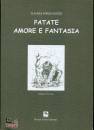 FORLIN GUZZO, Patate amore e fantasia