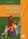 MARELLI PINO, Al catechismo con Incontro a Ges� 1