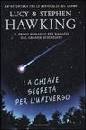 HAWKING STEPHEN - L., La chiave segreta per l