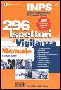 AA.VV., 296 ispettori di vigilanza  INPS