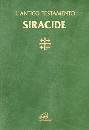 AA.VV., Siracide (testo note e commento a fronte)