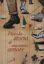 NATALINI SANDRO, Piccola storia di smisurato amore