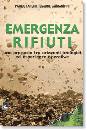 TARCHI-MORANDINI, Emergenza rifiuti