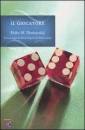 Dostoevskij, F�dor M, Il giocatore