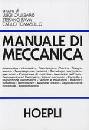 CALIGARIS - FAVA -.., Manuale di meccanica