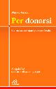 GUZZI MARCO, Per donarsi. Un manuale di guarigione profonda