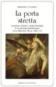 CAVARRA BERENICE, La porta stretta