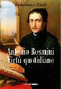 PAOLI FRANCESCO, Antonio Rosmini. Virt� quotidiane