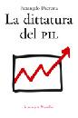 Dacrema Pierangelo, La dittatura del pil