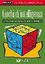 VALSECCHI M.C., Giochi di intelligenza