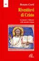 CORTI RENATO, Rivestitevi di Cristo. Lettera pastorale