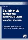 DI PALMA CARLO, Etica del servizio e deontologia polizia locale