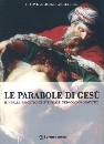 DE VIRGILIO - GIONTI, Le parabole di Ges�