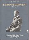 VERONESI ENRICO, Il giovane Mussolini 1900 - 1919
