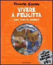 SCARRY RICHARD, Vivere a felicitt� - Cosa faro