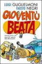 GUGLIELMONI-NERI, Giovent� beata