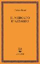 ROSSI GUIDO, Il mercato d