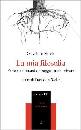 NATOLI SALVATORE, La mia filosofia