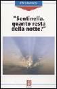 MOROSI EZIO, Sentinella quanto resta della notte ?