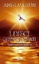 GRUN ANSELM, I dieci comandamnti.Segnaletica verso la libert�