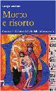 GIURISATO GIORGIO, Morto e risorto
