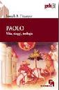 FITZMYER JOSEPH, Paolo. Vita, viaggi, teologia