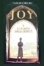 GARAGNON FRANCOIS, Joy e la ricerca della felicit�