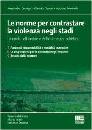 AA.VV., Le norme per contrastare la violenza negli stadi