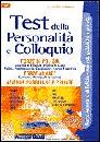 NISSOLINO PATRIZIA, Test della personalit� e colloquio