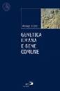 VICINI ANDREA, Genetica umana e bene comune