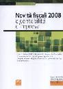 CEMERICH - DECAMINAD, Novit� fiscali 2008. Contabilit� d