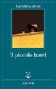 Stead Christina, Piccolo hotel