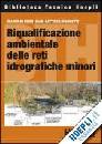 DI FIDIO - BISCHETTI, Riqualificazione ambientale delle reti idrografich