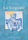GORETTI MARIA, La verginit�