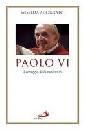 ADORNATO GISELDA, Paolo VI il coraggio della modernit�