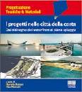 BALZANI - MONTALTI, I progetti nelle citt� della costa