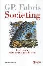 FABRIS GIAMPAOLO, Societing. Il marketing nella societ� postmoderna