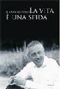 LEJEUNE CLARA, La vita � una sfida