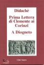 CITT� NUOVA, Didach� - Prima lettera ai Corinzi - A  Diogneto