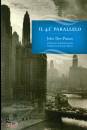 Dos Passos John, Il 42� parallelo (traduzione Cesare Pavese)
