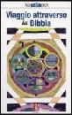LINDER AGNES, Viaggio attraverso la bibbia  (la ghematria)
