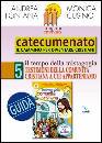 FONTANA - CUSINO, Catecumenato 5� Testimoni della comunit� cristiana