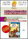 FONTANA - CUSINO, Catecumenato 4�Seguiamo Ges� ogni giorno nell