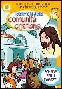 FONTANA - CUSINO, Catecumenato 5� Schede per i ragazzi