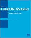 FONTANATELIER LUISA, Architettura globale - Global architecture