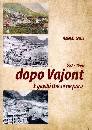 immagine di Dopo Vajont (1963-1968). E